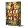 His Face Is the Sun (Deluxe Edition)