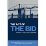 The Art of the Bid: Mastering Estimation: A Small Firm's Step-by-Step Guide to Outbid the Big Firms (and Still Make Money)!