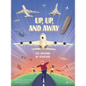 Up, Up, and Away: The History of Aviation