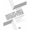 Acadia 2017 Disciplines & Disruption: Projects Catalog of the 37th Annual Conference of the Association for Computer Aided Design in Architecture