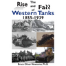 The Rise and Fall of Western Tanks, 1855-1939
