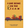 I Like Being On The K T-e-a-m