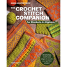 The Crochet Stitch Companion for Blankets and Afghans: 60 Stitches, Motifs and Edges to Create Your Perfect Project