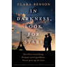 In Darkness, Look for Stars: An absolutely gripping, heartbreaking and epic World War 2 historical novel
