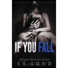 If You Fall: A Brimstone Series Book