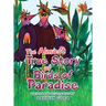 The Almost True Story of Birds of Paradise
