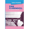 Pink Flamingos: 10 Siberian Interviews