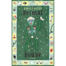 Primal House