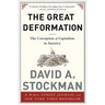 The Great Deformation: The Corruption of Capitalism in America