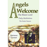 Angels Welcome: The Risen Lord