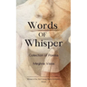 Words of Whisper Collection of Poems