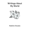 Writings About My World