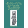 Bodhisattvas of the Forest and the Formation of the Mahayana: A Study and Translation of the Rastrapalapariprccha-Sutra