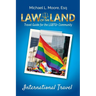 Law of the Land -International Travel: Travel Guide for the LGBTQ+ Community