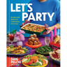 Let's Party: Recipes and Menus for Celebrating Every Day