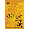 The Rockwell Heist: The Extraordinary Theft of Seven Norman Rockwell Paintings and a Phony Renoir--And the 20-Year Chase for Their Recovery from the M