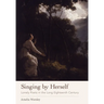Singing by Herself: Lonely Poets in the Long Eighteenth Century