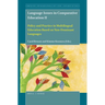 Language Issues in Comparative Education II: Policy and Practice in Multilingual Education Based on Non-Dominant Languages