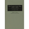 The Anglo-Irish War, 1916-1921: A People's War