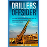 Drillers Offsider: EVERYTHING You Need to Know About Being an RC or Diamond Drillers Assistant And Progressing to Driller