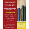 TExES 231 English Language Arts and Reading 7-12 Study Guide: TExES ELAR 7-12 Test Prep and Practice Exam Questions [2nd Edition]