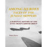 Among Heroes: Tales of the Jungle Skippers