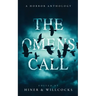 The Omens Call: A Horror Anthology