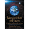 Everyday Ethics and Equity: The Foundation for Character and Self-Esteem