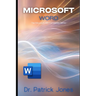 Microsoft Word: The Microsoft 365 Companion Series