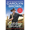 Cowboy Brave: Two Full Books for the Price of One