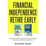Financial Independence Retire Early: The Definitive Guide To Achieving Your Financial Freedom And Get An Early Retirement (2 Books in 1)