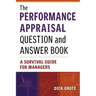 The Performance Appraisal Question and Answer Book: A Survival Guide for Managers