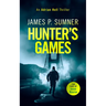 Hunter's Games: A High Octane Assassination Thriller