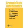 A Course in Homological Algebra