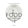 Food Sense And Reason: Always: Sometimes: Never the no nonsense way of eating a healthy diet