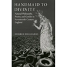 Handmaid to Divinity: Natural Philosophy, Poetry, and Gender in Seventeenth-Century England Volume 4