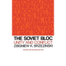 The Soviet Bloc: Unity and Conflict, Revised and Enlarged Edition