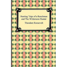 Hunting Trips of a Ranchman and The Wilderness Hunter