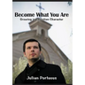 Become What You Are