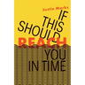 If This Should Reach You in Time