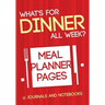 What's for Dinner All Week? Meal Planner Pages