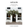 Aran: Recipes and Stories from a Bakery in the Heart of Scotland