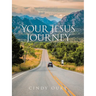 Your Jesus Journey: Navigating Life with Scripture Reflection