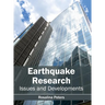 Earthquake Research: Issues and Developments