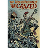 The Resurrection of The Crazed