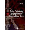 Tissue Engineering for Degenerative Intervertebral Discs