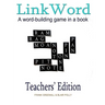 Link Word Teachers' Edition: A word-building game