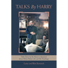 Talks by Harry: Talks Given by Dr. Harry L. Kenmore About Meher Baba's Life and His Teachings