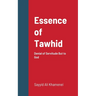 Essence of Tawhid: Denial of Servitude But to God
