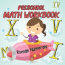 Preschool Math Workbook: Roman Numerals